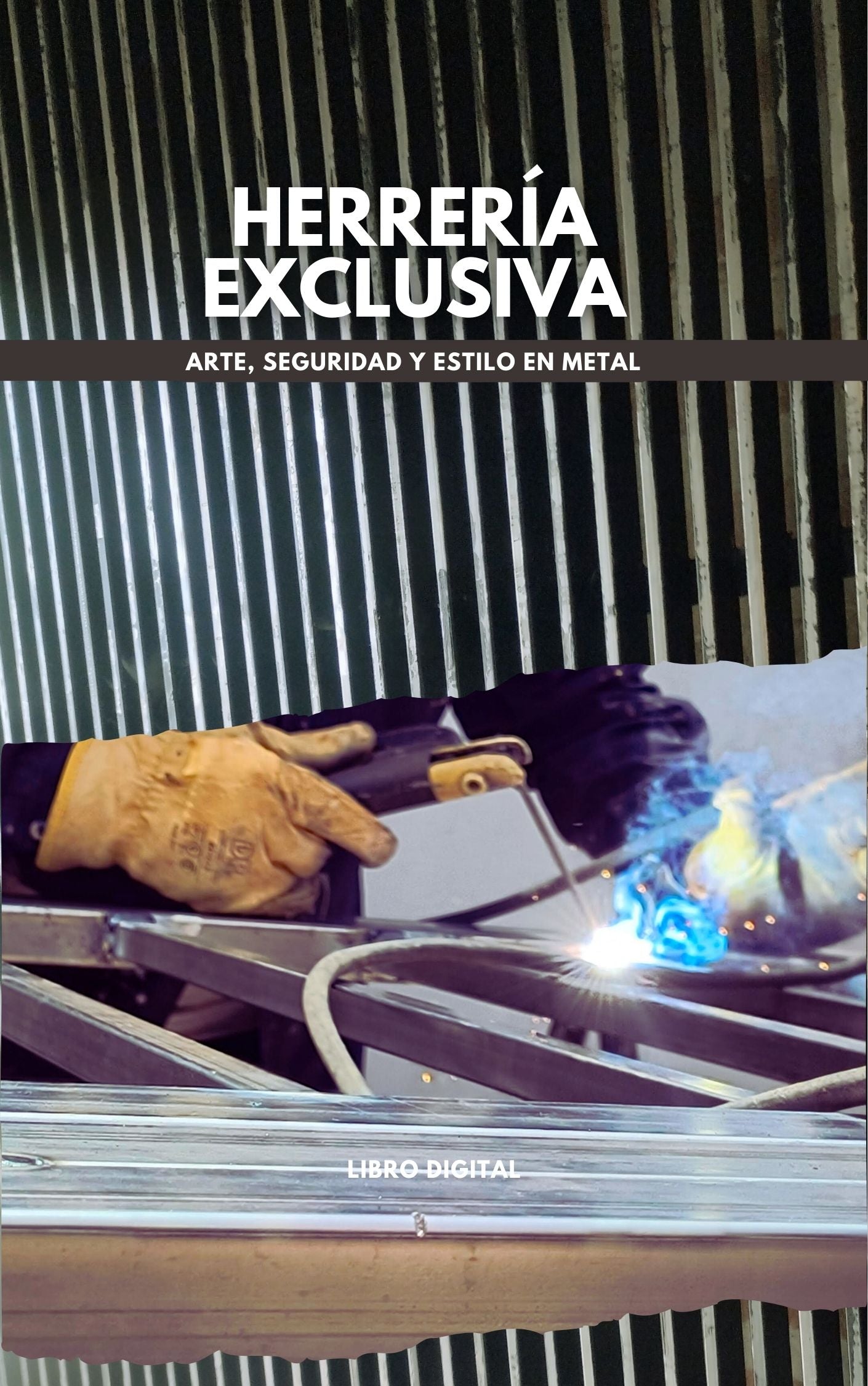 Herrería exclusiva: arte, seguridad y estilo en metal